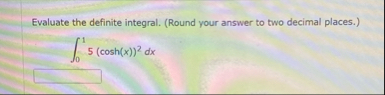 Evaluate the definite integral. ( Round your