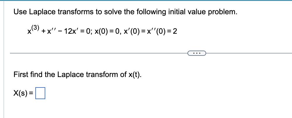 Use Laplace transforms t o solve the following