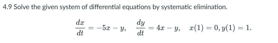 4 . 9 Solve the given system o f differential