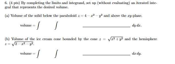 ( 4 p t s ) B y completing the l i m i t s and