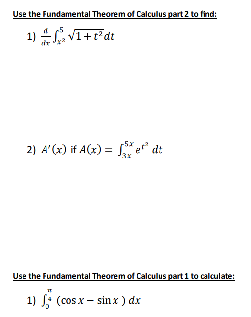 Use the Fundamental Theorem o f Calculus part 1 t