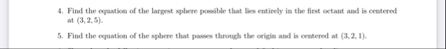 Find the equation of the largest sphere possible