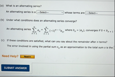 ( a ) What is an alternating series? An