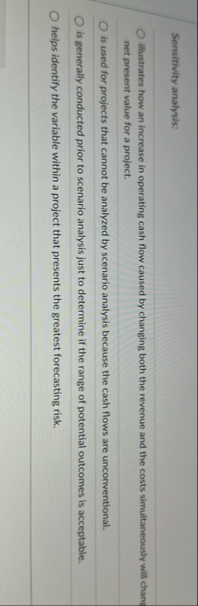 Sensitivity analysis: illustrates how an increase