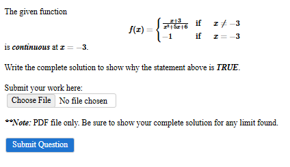 The given function f ( x ) = { x + 3 x 2 + 5 x +