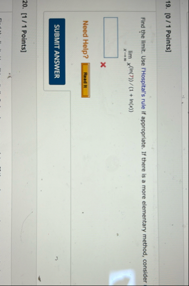 [ 0 / 1 Points ] Find the limit . Use