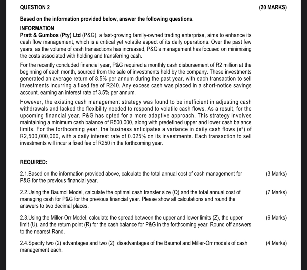 QUESTION 2 ( 2 0 MARKS ) Based on the information