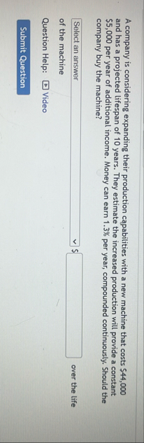 A company is considering expanding their