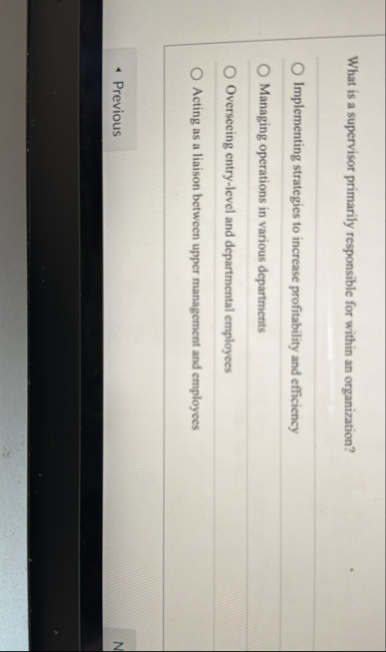 What is a supervisor primarily responsible for