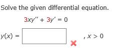 Solve the given differential equation. y ( x ) =