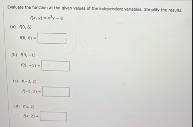 Evaluate the function at the given values of the