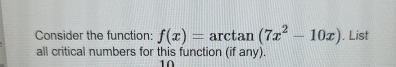 Consider the function: f ( x ) = a r c t a n ( 7