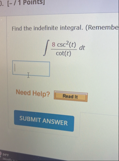Find the indefinite integral. ( Remembe 8 c s c 2