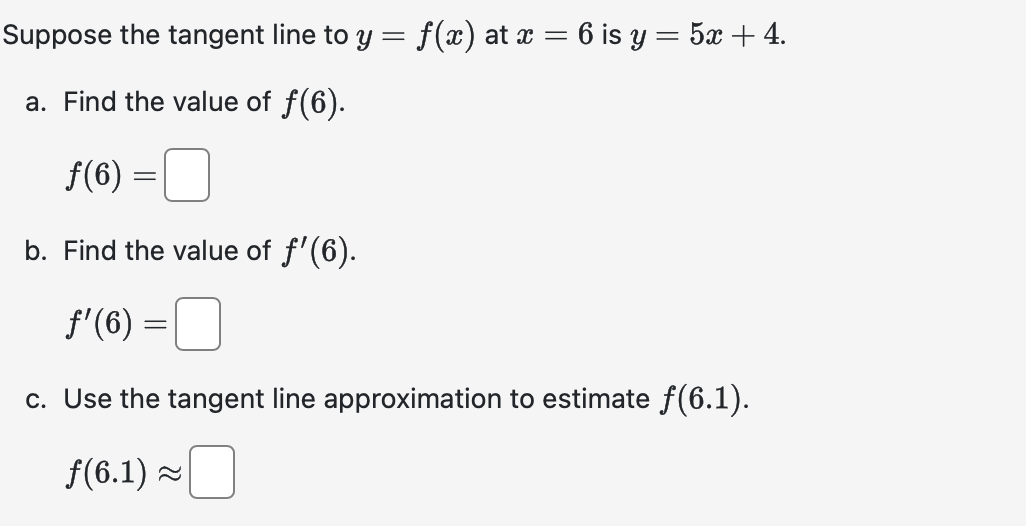 Suppose the tangent line to y = f ( x ) at x = 6