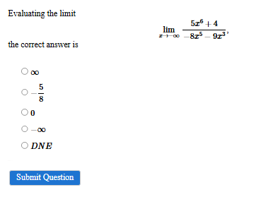 Evaluating the l i m i t lim x - 5 x 6 + 4 - 8 x