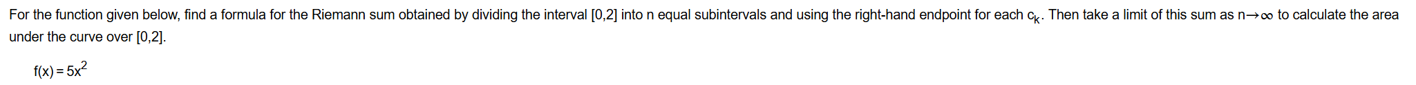 under the curve over 0 , 2 . f ( x ) = 5 x 2