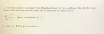 Show that the series comerges by the Alternating