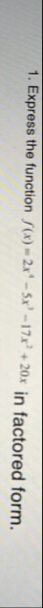 Express the function f ( x ) = 2 x 4 - 5 x 3 - 1