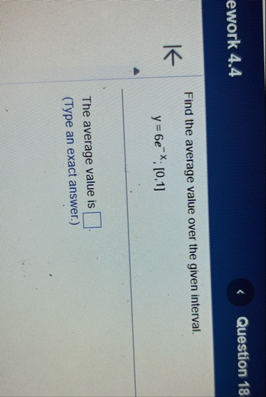 ework 4 . 4 Question 1 8 Find the average value