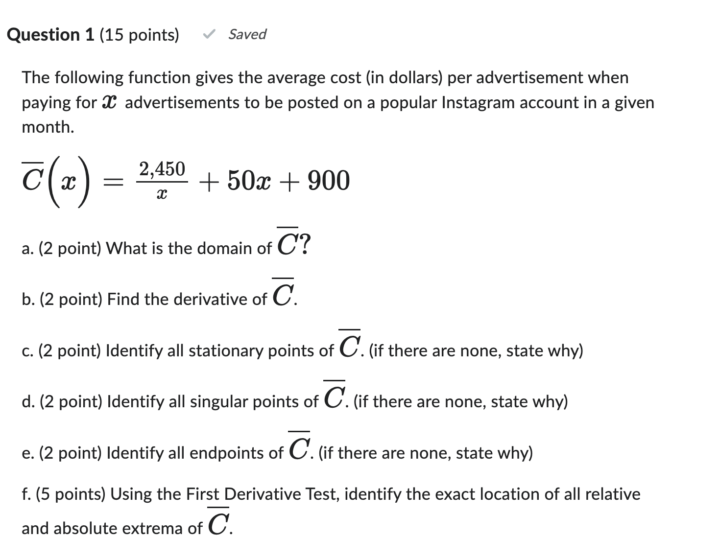 Question 1 ( 1 5 points ) The following function