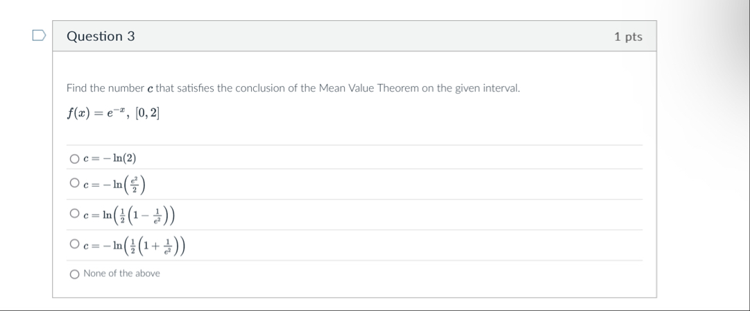 Question 3 1 pts Find the number c that satisfies