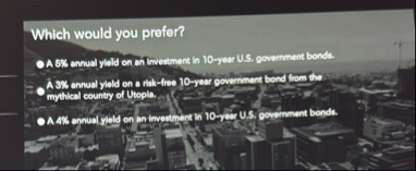 Which would you prefer? A 5 % annuly yeld on an