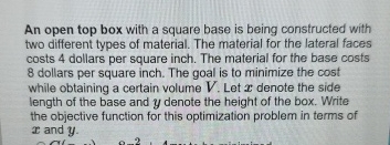 An open top box with a square base is being
