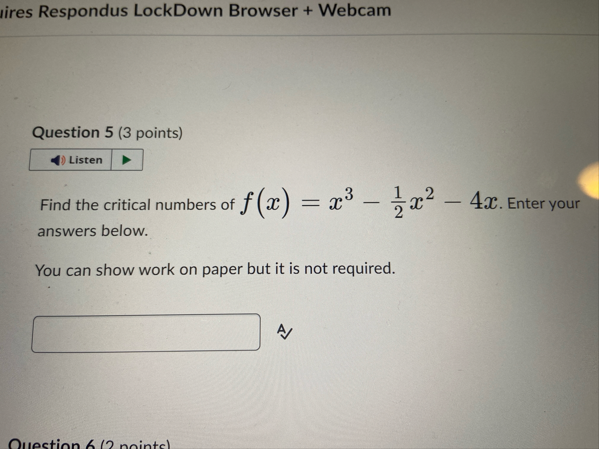 Question 5 ( 3 points ) Find the critical numbers