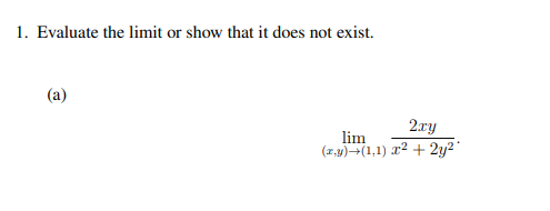 Evaluate the l i m i t o r show that i t does not