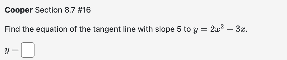 Cooper Section 8 . 7 # 1 6 Find the equation o f