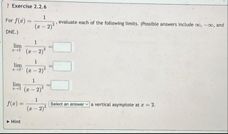 ? Exercise 2 . 2 . 6 For f ( x ) = 1 ( x - 2 ) 3