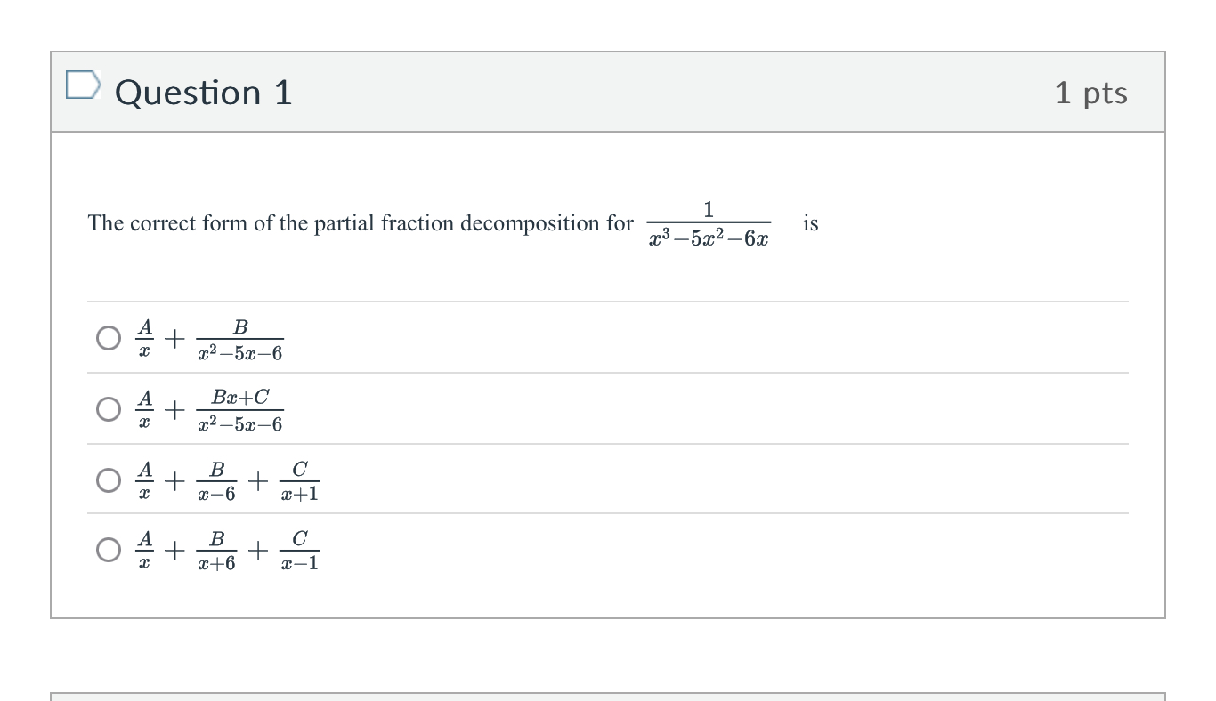 The correct form o f the partial fraction