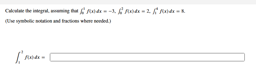 Calculate the integral, assuming that 0 1 f ( x )