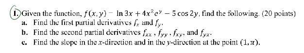 Given the function, f ( x , y ) - l n 3 x + 4 x 2