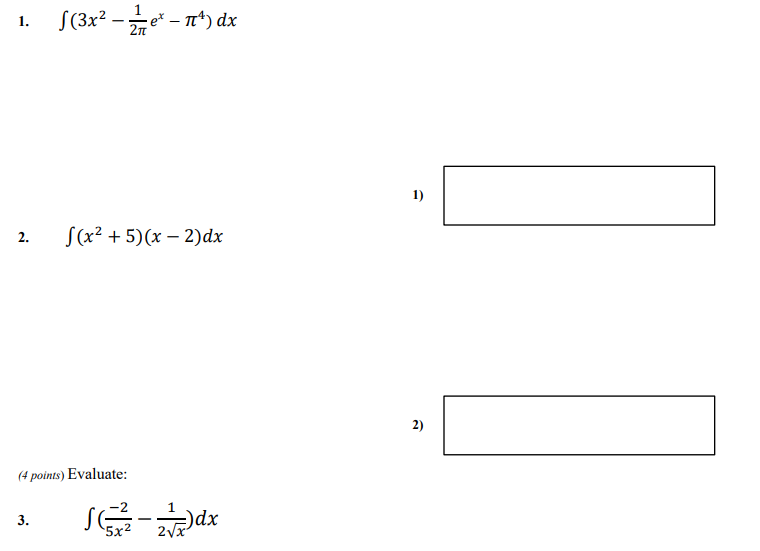 ( 3 x 2 - 1 2 e x - 4 ) d x ( x 2 + 5 ) ( x - 2 )