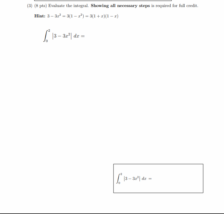 ( 3 ) ( 8 p t s ) Evaluate the integral. Showing