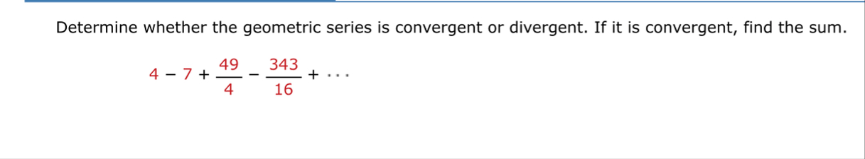 Determine whether the geometric series is