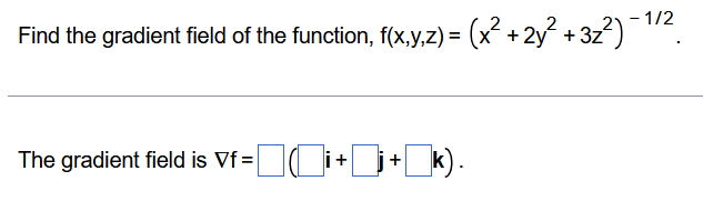 Find the gradient field o f the function, f ( x ,