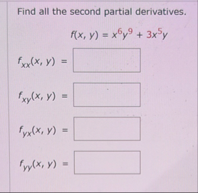 Find all the second partial derivatives. f ( x ,