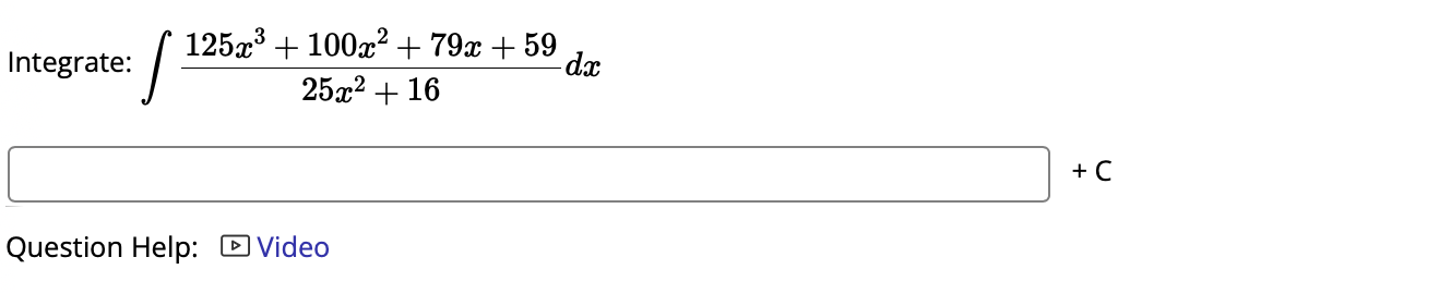 Integrate: 1 2 5 x 3 + 1 0 0 x 2 + 7 9 x + 5 9 2