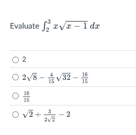 Evaluate 2 3 x x - 1 2 d x 2 2 8 2 - 4 1 5 3 2 2