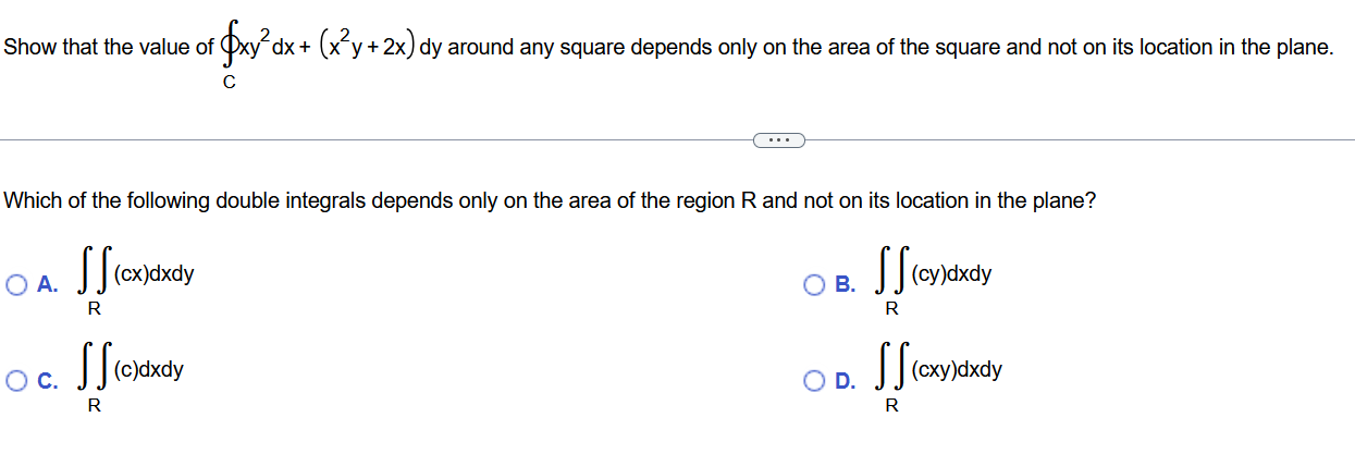 Show that the value o f o C x y 2 d x + ( x 2 y +