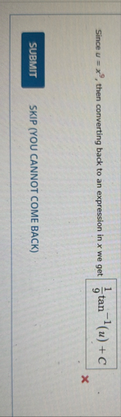 Since u = x 9 , then converting back to an