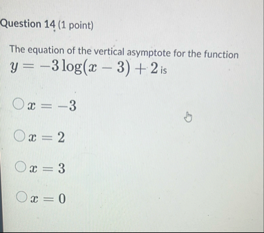 Question 1 4 ( 1 point ) The equation of the
