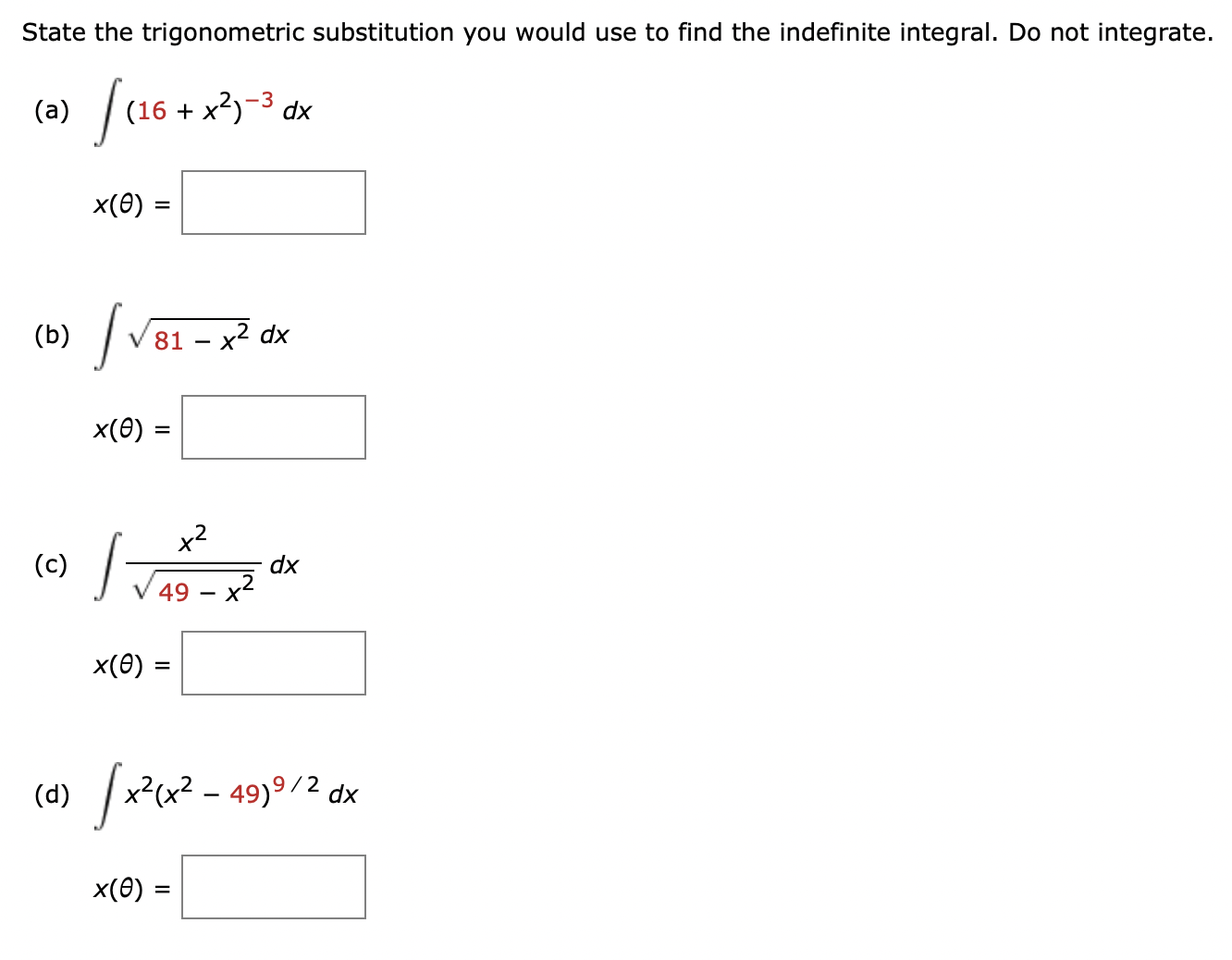 State the trigonometric substitution you would