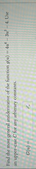 Find the most general antiderivative of the