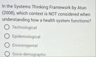 In the Systems Thinking Framework by Atun ( 2 0 0