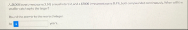 A $ 8 0 0 0 investment earrs 5 . 6 % annaul