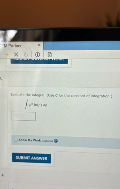 Evaluate the integral. ( Use C for the constant
