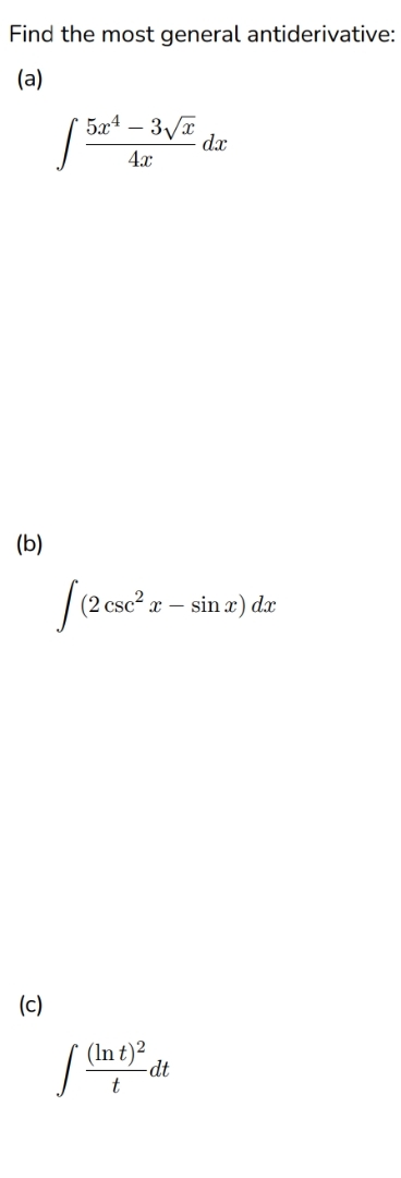 Find the most general antiderivative: ( a ) 5 x 4